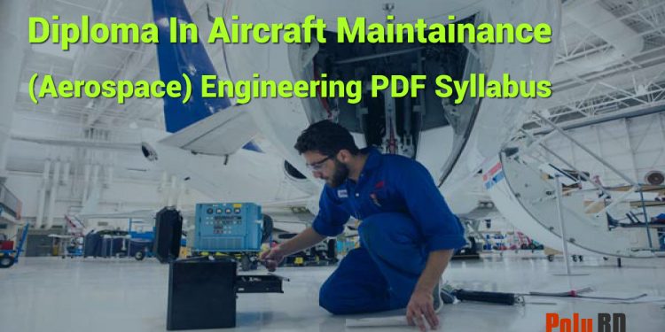 Diploma In Aircraft Maintainance (Aerospace) Engineering PDF Syllabus