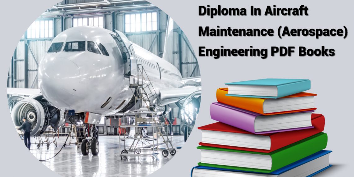 diploma-in-aircraft-maintenance-aerospace-engineering-pdf-books