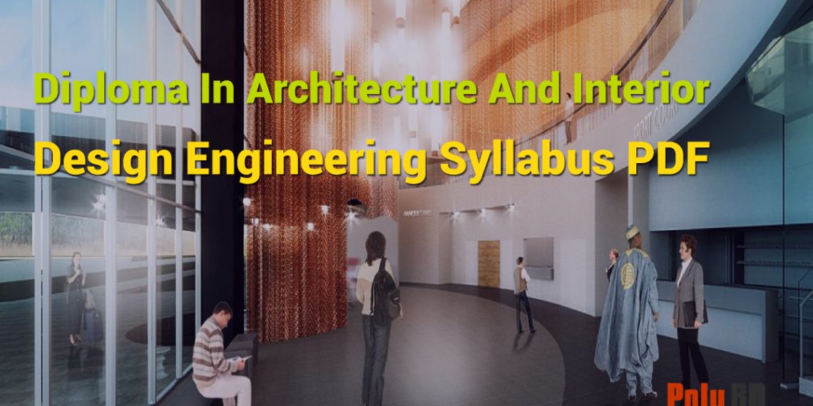 Diploma In Architecture And Interior Design Engineering Syllabus PDF