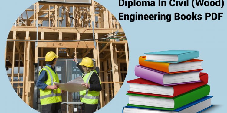 Diploma In Civil (Wood) Engineering Books PDF