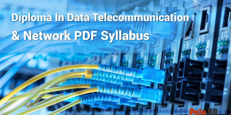 Diploma In Data Telecommunication & Network PDF Syllabus