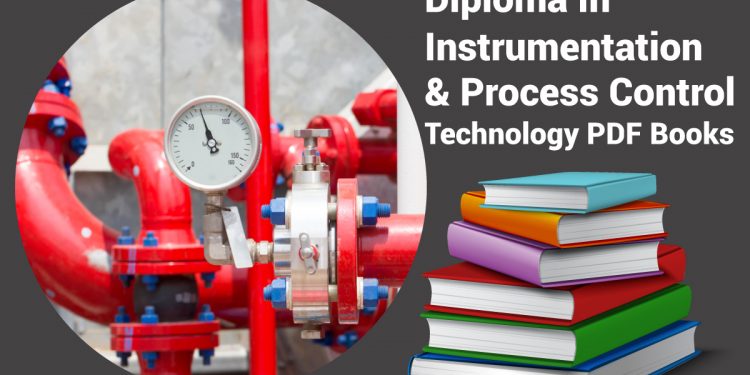 Diploma In Instrumentation & Process Control Technology PDF Books