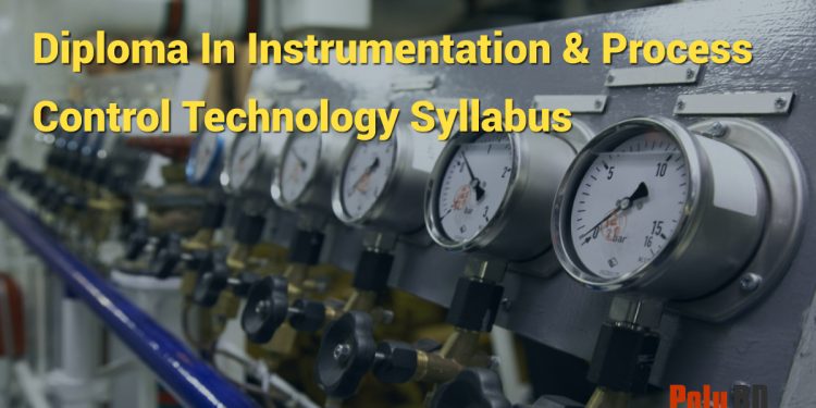 Diploma In Instrumentation & Process Control Technology Syllabus