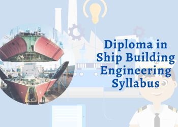 Diploma in Ship Building Engineering Syllabus