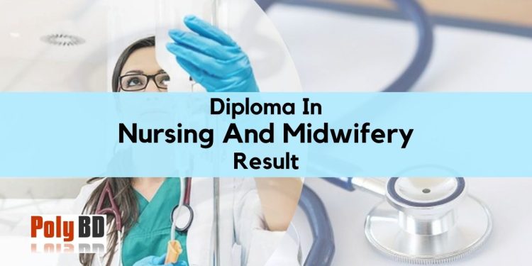 Diploma In Nursing And Midwifery Result