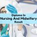 Diploma In Nursing And Midwifery Result