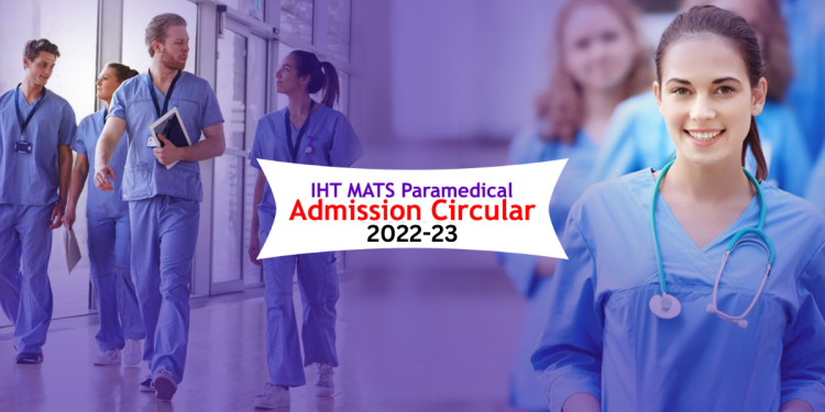 IHT MATS Paramedical Admission Circular 2022-23 | DGHS Admission Notice dgme.gov.bd 1